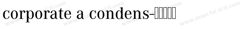 corporate a condens字体转换